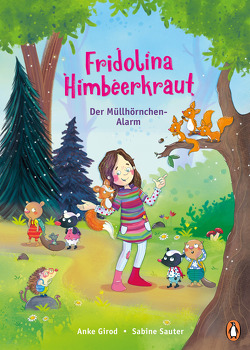 Fridolina Himbeerkraut – Der Müllhörnchen-Alarm von Girod,  Anke, Sauter,  Sabine