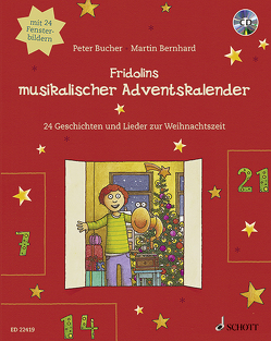 Fridolins musikalischer Adventskalender von Bernhard,  Martin, Bucher,  Peter