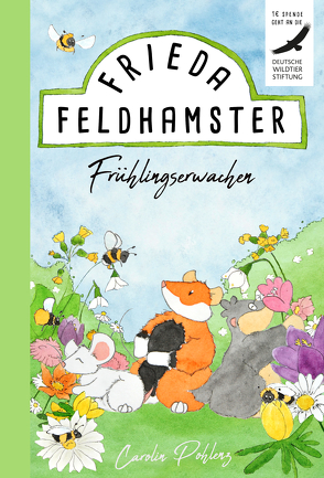 Frieda Feldhamster – Frühlingserwachen von Pohlenz,  Carolin