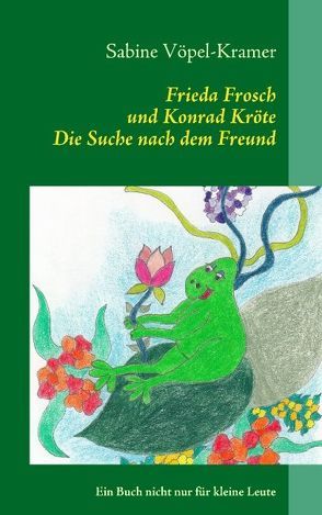 Frieda Frosch und Konrad Kröte von Vöpel-Kramer,  Sabine