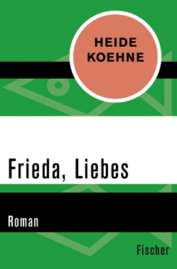 Frieda, Liebes von Koehne,  Heide