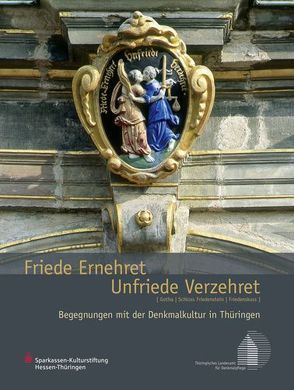 Friede Ernehret Unfriede Verzehret von Kessler,  Hans Joachim