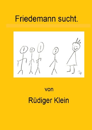 Friedemann sucht … von Klein,  Rüdiger