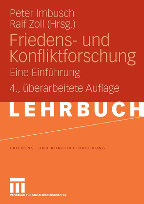 Friedens- und Konfliktforschung von Imbusch,  Peter, Zöll,  Ralf