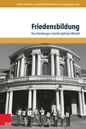 Friedensbildung von Borchardt,  Ulrike, Dörfler-Dierken,  Angelika, Enns,  Fernando, Gareis,  Sven, Hagemann,  Otmar, Jakobeit,  Cord, Kappmeier,  Mariska, Klasen,  Fiona, Kurtenbach,  Sabine, Lünse,  Dieter, Matthies,  Volker, Nöllenburg,  Katty, Olbers,  Sofie, Redlich,  Alexander, Schreiber,  Wolfgang, Spitzer,  Hartwig, Woynar,  Stefanie, Zurawski,  Nils