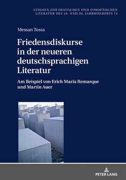 Friedensdiskurse in der neueren deutschsprachigen Literatur von Tossa,  Messan