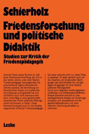 Friedensforschung und Politische Didaktik von Schierholz,  Henning