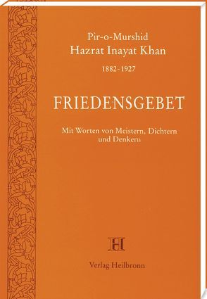 Friedensgebet von Inayat Khan,  Hazrat
