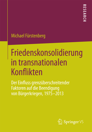 Friedenskonsolidierung in transnationalen Konflikten von Fürstenberg,  Michael
