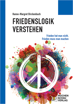 Friedenslogik verstehen von Birckenbach,  Hanne-Margret