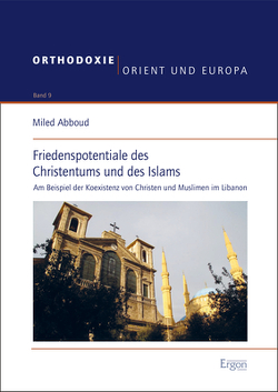 Friedenspotentiale des Christentums und des Islams von Abboud,  Miled