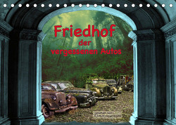 Friedhof der vergessenden Autos (Tischkalender 2022 DIN A5 quer) von Zimmermann,  H.T.Manfred