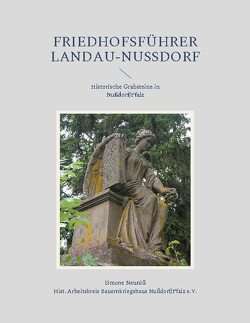 Friedhofsführer Landau-Nußdorf von Bauernkriegshaus Nußdorf/Pfalz,  Historischer Arbeitskreis, Neusüß,  Simone
