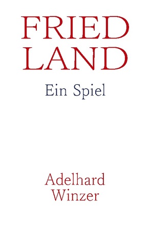 Friedland von Winzer,  Adelhard