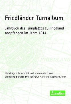 Friedländer Turnalbum von Barthel,  Wolfgang, Grünwald,  Dietrich, Jeran,  Eberhard