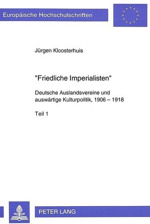 «Friedliche Imperialisten» von Kloosterhuis,  Jürgen
