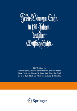 Friedr. Vieweg & Sohn in 150 Jahren deutscher Geistesgeschichte von Dreyer,  Ernst Adolf, Schnoor,  Walter