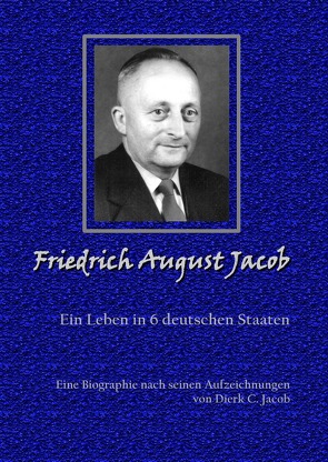 Friedrich August Jacob von Jacob,  Dierk C.