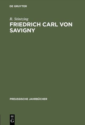 Friedrich Carl von Savigny von Stintzing,  R.