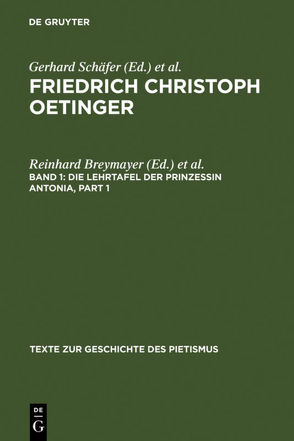 Friedrich Christoph Oetinger / Die Lehrtafel der Prinzessin Antonia von Breymayer,  Reinhard, Haeussermann,  Friedrich