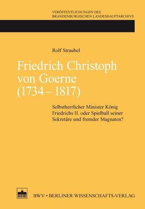 Friedrich Christoph von Goerne (1734 – 1817) von Straubel,  Rolf