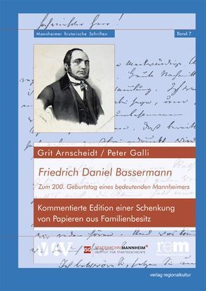 Friedrich Daniel Bassermann von Arnscheidt,  Grit, Galli,  Peter