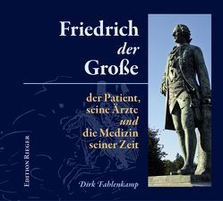 Friedrich der Große von Fahlenkamp,  Dirk