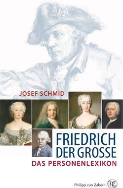 Friedrich der Große von Schmid,  Josef Johannes