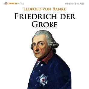 Friedrich der Große von Ranke,  Leopold Von