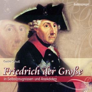 Friedrich der Große von Schoss,  Gunter