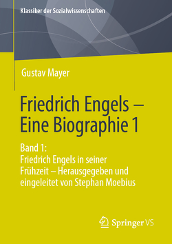 Friedrich Engels – Eine Biographie 1 von Mayer,  Gustav