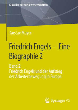 Friedrich Engels – Eine Biographie 2 von Mayer,  Gustav