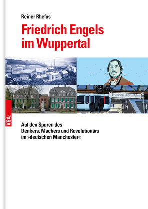 Friedrich Engels im Wuppertal von Rhefus,  Reiner