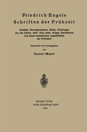 Friedrich Engels Schriften der Frühzeit von Engels,  Friedrich, Mayer,  Gustav