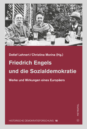 Friedrich Engels und die Sozialdemokratie von Lehnert,  Detlef, Morina,  Christina