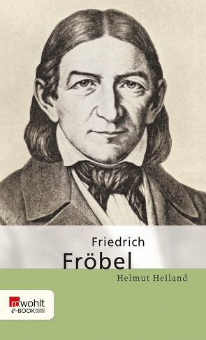 Friedrich Fröbel von Heiland,  Helmut