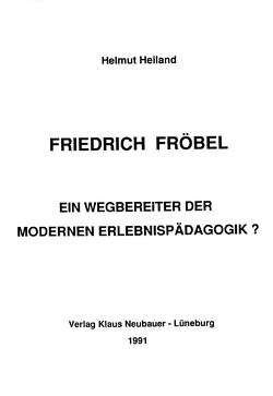 Friedrich Fröbel von Heiland,  Helmut, Ziegenspeck,  Jörg