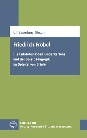 Friedrich Fröbel von Sauerbrey,  Ulf