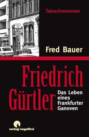 Friedrich Gürtler von Bauer,  Fred