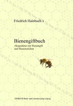 Friedrich Hainbuch´s Bienengiftbuch von Hainbuch,  Friedrich