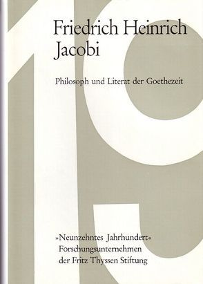 Friedrich Heinrich Jacobi. Philosoph und Literat der Goethezeit von Hammacher,  Klaus