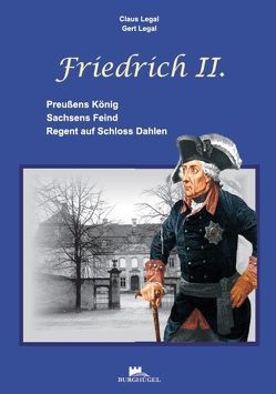 Friedrich II. von Legal,  Claus, Legal,  Gert