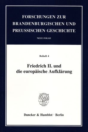 Friedrich II. und die europäische Aufklärung. von Fontius,  Martin