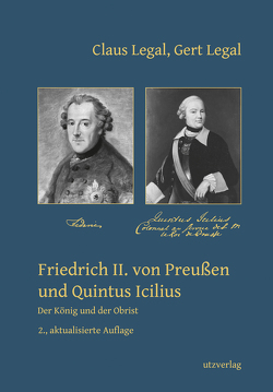 Friedrich II. von Preußen und Quintus Icilius von Legal,  Claus, Legal,  Gert