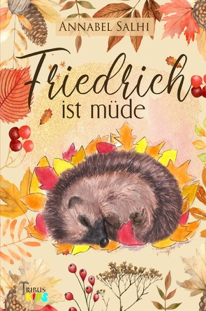 Friedrich ist müde von Salhi,  Annabel, Verlag,  Tribus