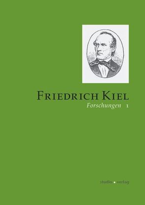 Friedrich-Kiel-Forschungen 1 von Pfeil,  Peter, Schenk,  Dietmar