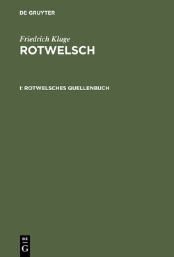 Friedrich Kluge: Rotwelsch / Rotwelsches Quellenbuch von Kluge,  Friedrich
