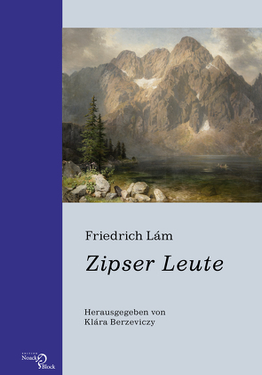 Friedrich Lám: Zipser Leute von Berzeviczy,  Klara