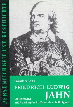 Friedrich Ludwig Jahn von Jahn,  Günther, Junker,  Detlef