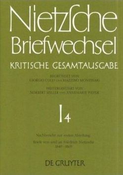 Friedrich Nietzsche: Briefwechsel. Abteilung 1 / Nachbericht zur ersten Abteilung von Gerratana,  Federico ... (et al.), Miller,  Norbert, Salaquarda,  Jörg